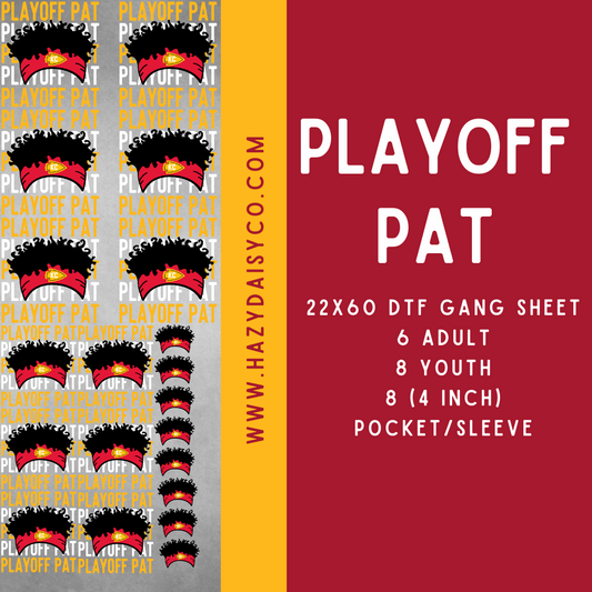 DTF PREMADE GANG SHEET - PLAYOFF PAT REPEAT with POCKET