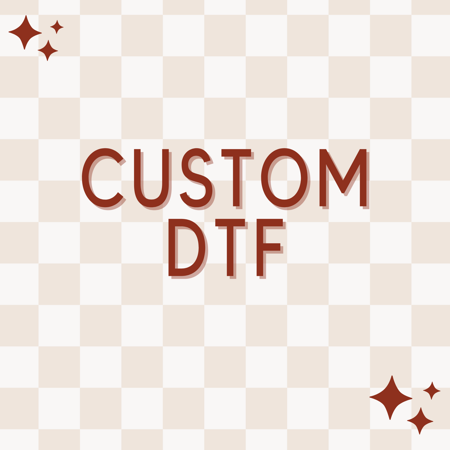 CUSTOM DTF TRANSFERS - ADULT SIZE