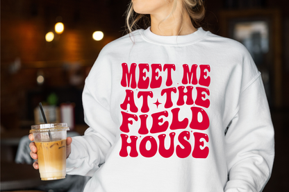 DTF - MEET ME AT THE FIELD HOUSE - RED