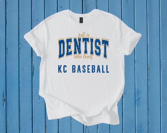 Just a Dentist Who Loves KC Baseball - DIGITAL DOWNLOAD